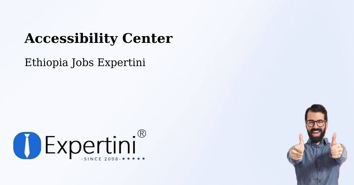 Accessibility Statement – Debre Tabor - Ethiopia Jobs Expertini