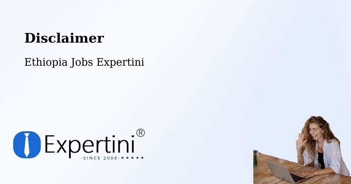 Disclaimer – Debre Tabor - Ethiopia Jobs Expertini