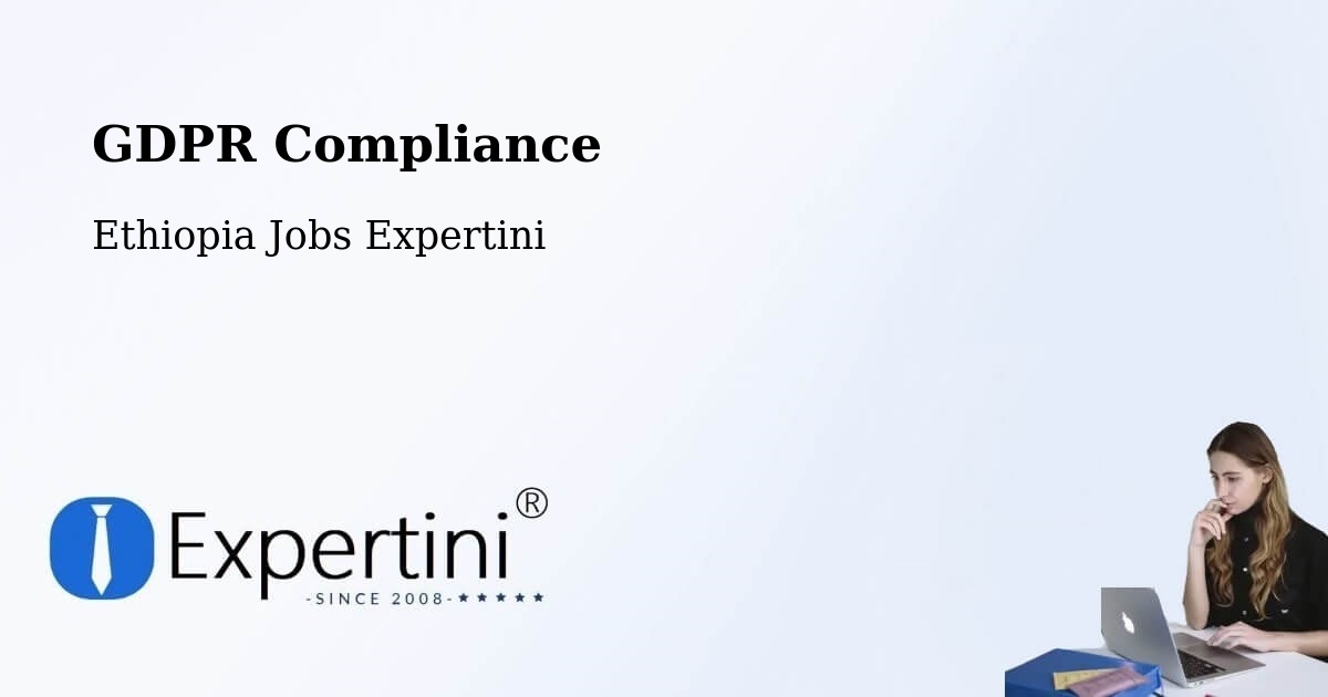 EU GDPR Compliance Statement – Debre Tabor - Ethiopia Jobs Expertini