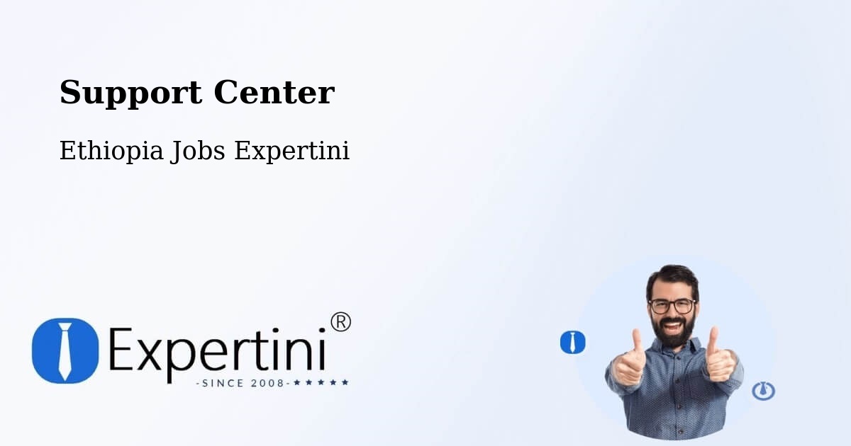 Support Services – Debre Tabor - Ethiopia Jobs Expertini